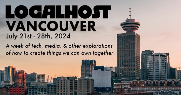 Vancouver skyline at dusk featuring Harbour Centre. Text says LOCALHOST VANCOUVER from July 21 to 28 2024
